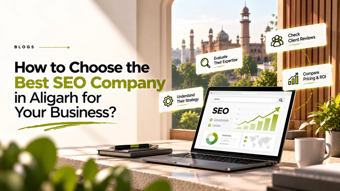 How to Choose the Best SEO Company in Aligarh for Your Business